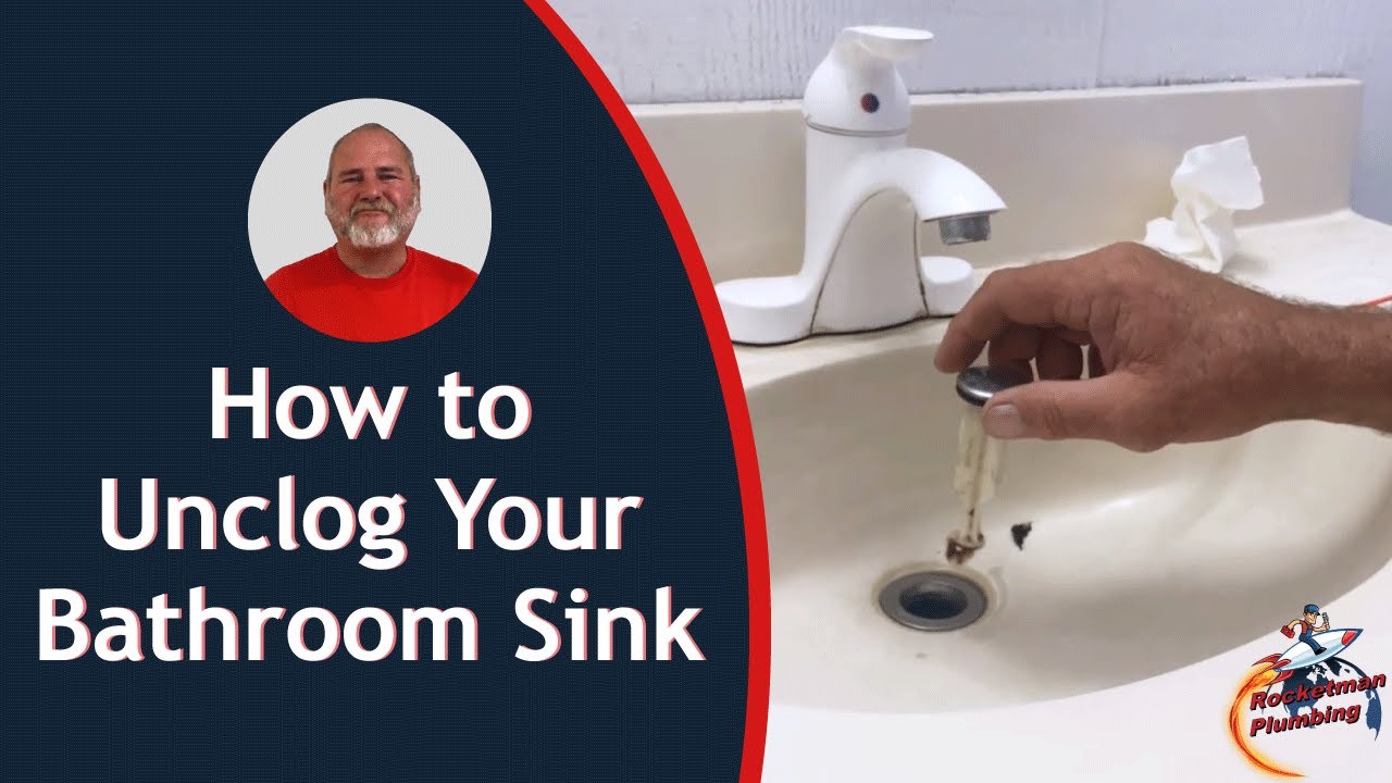 How to Unclog Your Bathroom Sink | Rocketman Plumbing