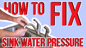 Fix Sink Water Pressure